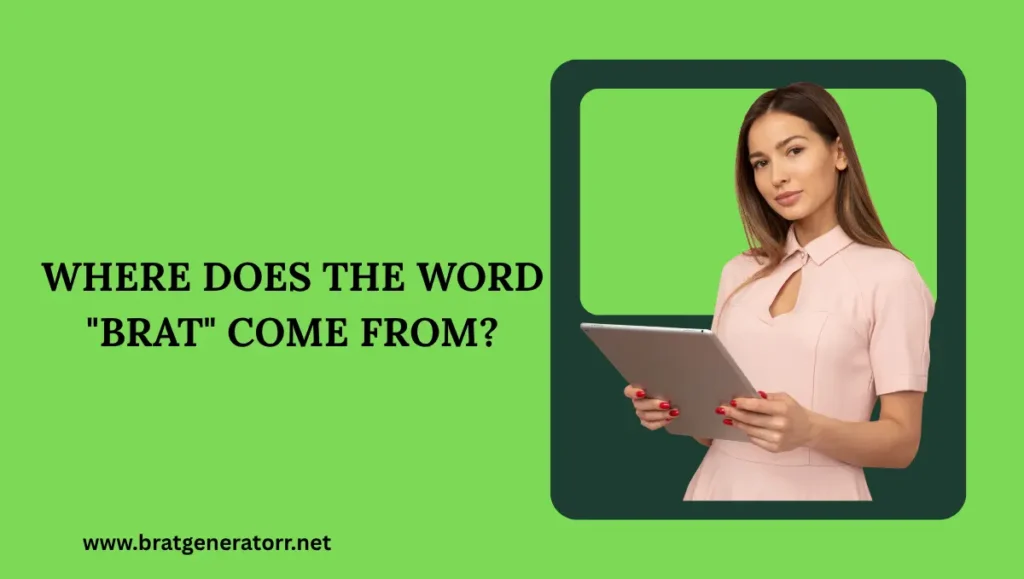 Where Does the Word Brat Come From