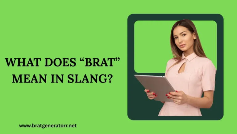 What Does “Brat” Mean in Slang